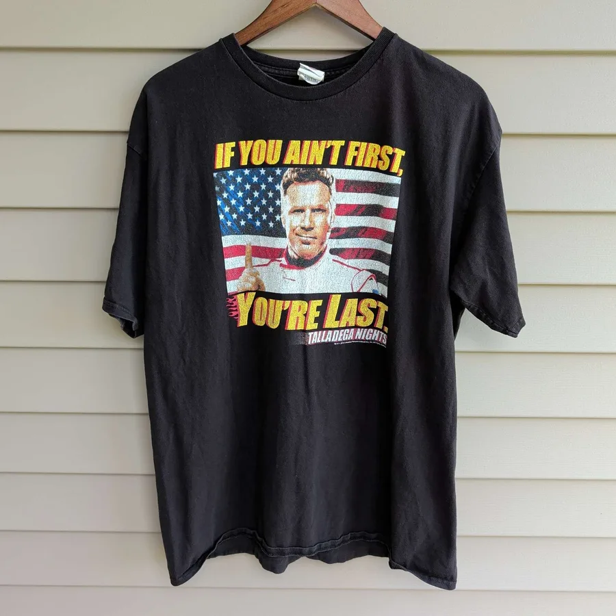 Talladega Nights T-Shirt Mens XL Black Ricky Bobby If You Aint First You Last